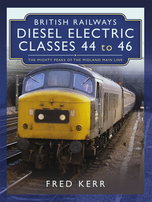 cover image of British Railways Diesel Electric Classes 44 to 46